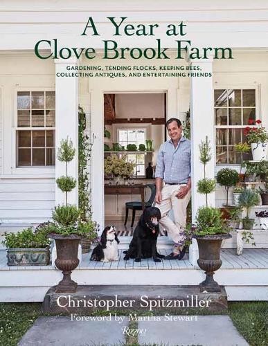Бумажная книга «A Year at Clove Brook Farm: Gardening, Tending Flocks, Keeping Bees, Collecting Antiques, and Entertaining Friends», автор Кристофер Спитцмиллер - фото №1