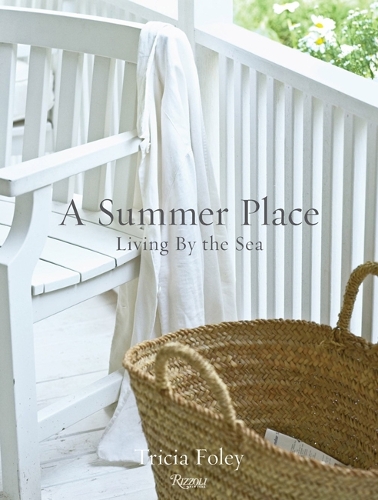 Паперова книга «A Summer Place: Living by the Sea», автор Тріша Фолі - фото №1
