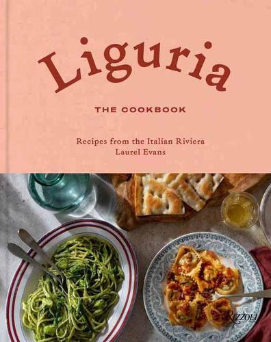 Бумажная книга «Liguria: The Cookbook: Recipes from the Italian Riviera», автор Лорел Эванс - фото №1
