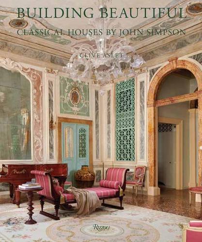 Паперова книга «Building Beautiful: Classical Houses by John Simpson», авторів Клайв Аслет, Джон Сімпсон - фото №1