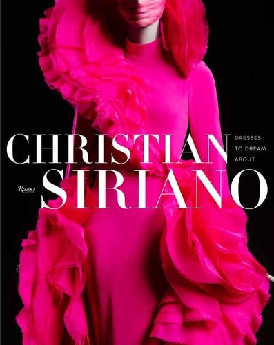 Бумажная книга «Christian Siriano: Dresses to Dream About  », автор Кристиан Сириано - фото №1