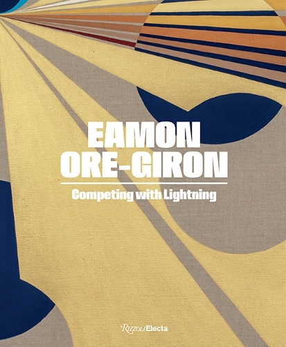 Паперова книга «Eamon Ore-Giron: Competing with Lightning», авторів К. Ундіна Чавойя, Міранда Леш - фото №1