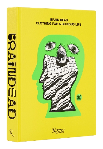 Бумажная книга «Brain Dead: Clothing for a Curious Life», авторов Эд Дэвис, Кайл Нг - фото №1