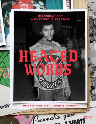 Бумажная книга «Heated Words: Searching for a Mysterious Typeface», авторов Чарли Морган, Рори Маккартни - фото №1
