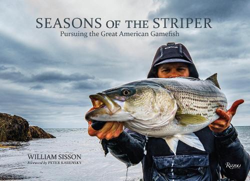 Паперова книга «Seasons of the Striper: Pursuing the Great American Gamefish», авторів Білл Сіссон, Пітер Камінський - фото №1