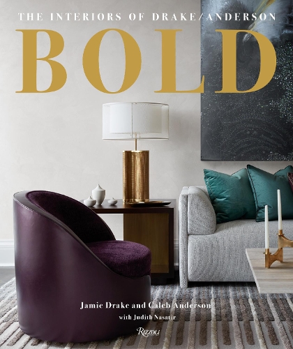 Бумажная книга «Bold: The Interiors of Drake/Anderson», авторов Калеб Андерсон, Джейми Дрейк - фото №1