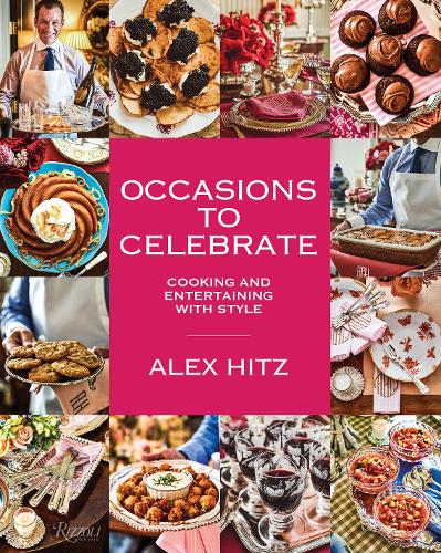 Бумажная книга «Occasions to Celebrate : Cooking and Entertaining with Style», автор Алекс Хитц - фото №1