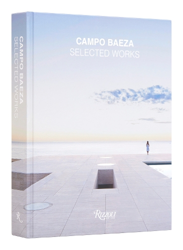 Паперова книга «Campo Baeza: Selected Works», авторів Альберто Кампо Беза, Річард Майєр - фото №1