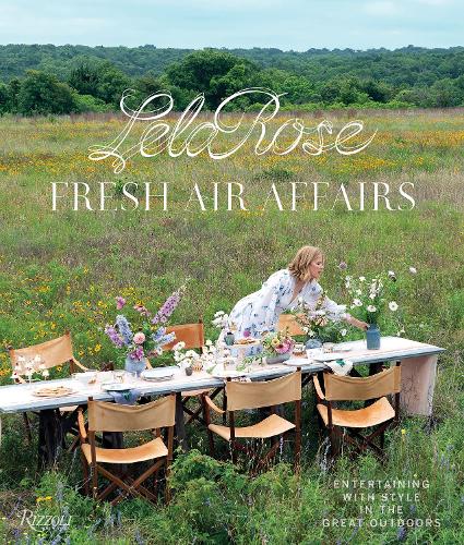 Бумажная книга «Fresh Air Affairs: Entertaining with Style in the Great Outdoors», автор Лела Роуз - фото №1