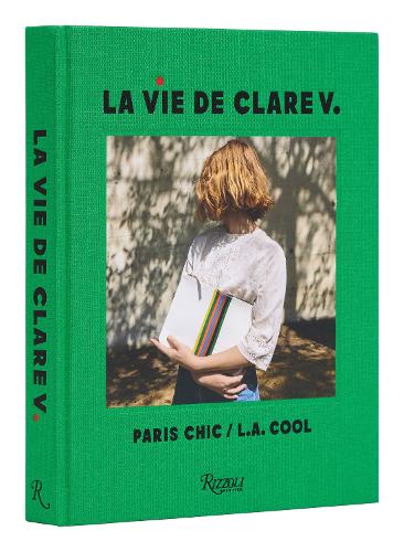 Паперова книга «La Vie de Clare V.: Paris Chic/L.A. Cool», авторів Крісті Терлінгтон, Клер Вів'є - фото №1