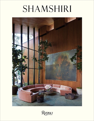 Бумажная книга «Shamshiri: Interiors», авторов Памела Шамшири, Рамин Шамшири - фото №1