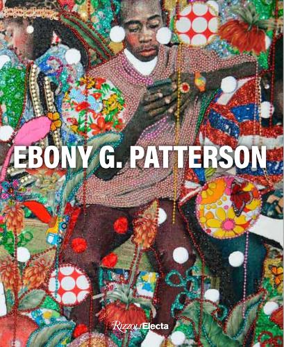 Паперова книга «Ebony G. Patterson», авторів Абра Лі, Джоанна Гроарк, Каренна Гор, Сеф Родні - фото №1