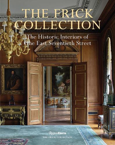 Бумажная книга «The Frick Collection: The Historic Interiors», авторов Мигель Флорес-Вианна, Ксавье Ф. Саломон - фото №1