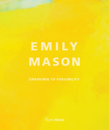 Бумажная книга «Emily Mason: Unknown to Possibility», авторов Барбара Штеле, Элиза Воук Альмино - фото №1