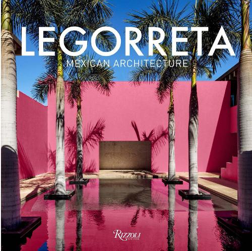 Паперова книга «Legorreta: Mexican Architecture», автор Аарон Бецький - фото №1