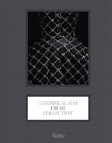 Бумажная книга «Azzedine Alaïa's Dior Collection», автор Оливье Сайяр - фото №1
