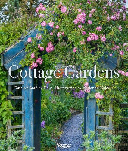 Бумажная книга «Cottage Gardens: Creating Year-round Beauty with Flowers, Herbs, Fruits, Edibles, and More», авторов Кэтрин Брэдли-Хоул, Марианна Маджерус - фото №1