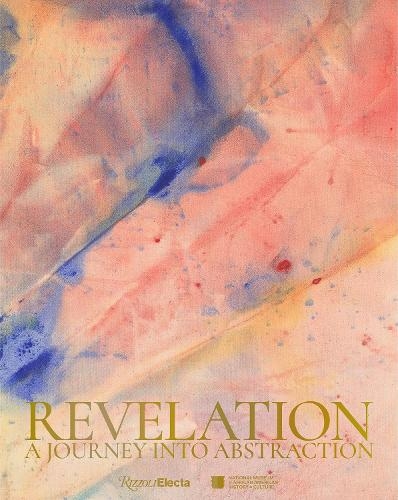 Бумажная книга «Revelation: The Journey Into Abstraction», авторов Мишель Д. Коммандер, Тулиза Флеминг - фото №1