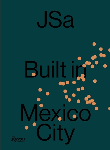 Бумажная книга «JSa: Built in Mexico City», авторов Ана Елена Маллет, JSa - фото №1