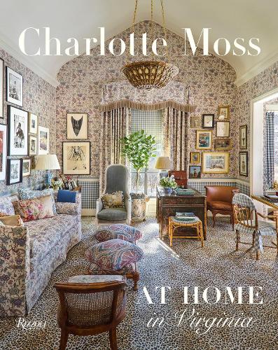 Паперова книга «Charlotte Moss: At Home in Virginia», авторів Шарлотта Мосс, Стен Діксон - фото №1