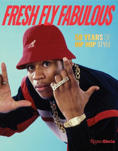 Бумажная книга «Fresh Fly Fabulous: 50 Years of Hip Hop Style», авторов Елена Ромеро, Элизабет Уэй - фото №1