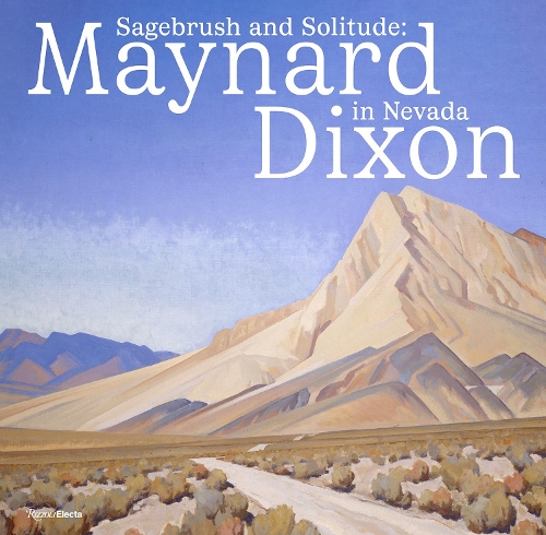 Бумажная книга «Sagebrush and Solitude: Maynard Dixon in Nevada», авторов Энн М. Вулф, Дональд Хагерти - фото №1