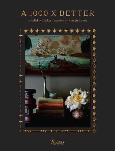 Бумажная книга «1000 x Better Design: A Rebel by Design * Interiors by Kirsten Blazek», автор Кирстен Блазек - фото №1