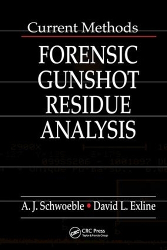 Бумажная книга «Current Methods in Forensic Gunshot Residue Analysis», авторов А. Дж. Швобли, Дэвид Л. Экслайн - фото №1