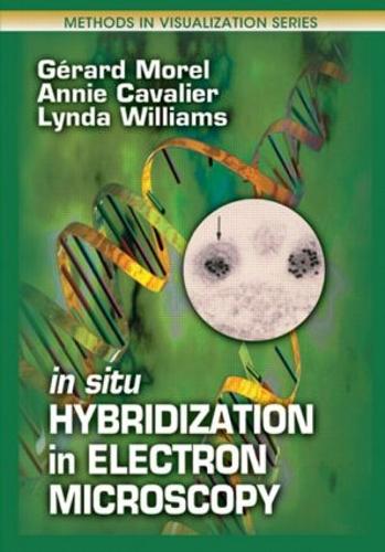 Паперова книга «In Situ Hybridization in Electron Microscopy», авторів Енні Кавальє, Жерар Морель, Лінда Уільямс - фото №1