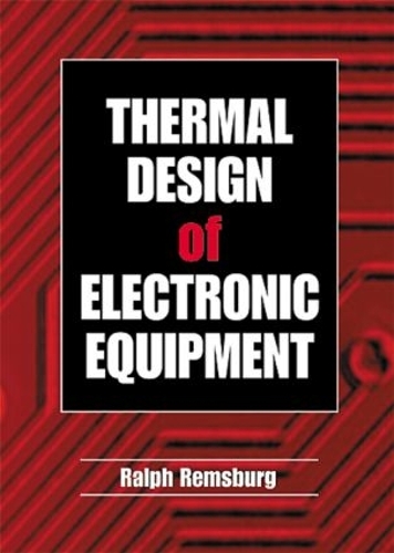 Бумажная книга «Thermal Design of Electronic Equipment», автор Ральф Ремсбург - фото №1