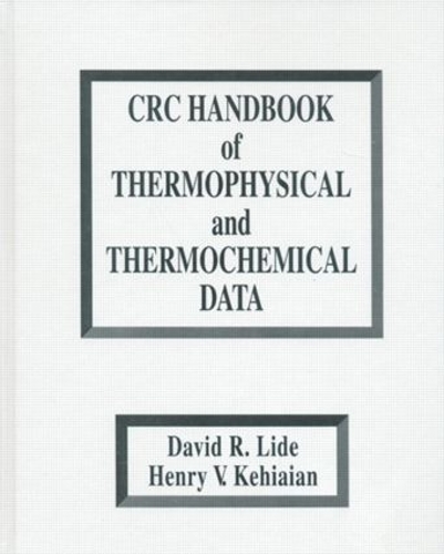 Паперова книга «CRC Handbook of Thermophysical and Thermochemical Data», авторів Девід Р. Лайд, Генрі В. Кехіаян - фото №1