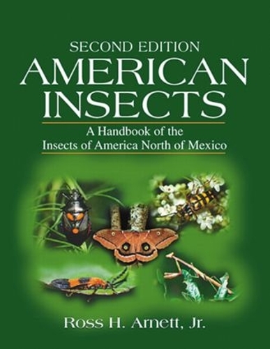 Бумажная книга «American Insects: A Handbook of the Insects of America North of Mexico, Second Edition», автор Росс Х. Арнетт, мл. - фото №1