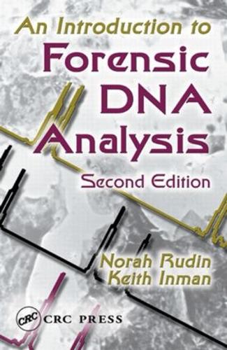 Паперова книга «An Introduction to Forensic DNA Analysis», авторів Кіт Інман, Нора Рудін - фото №1