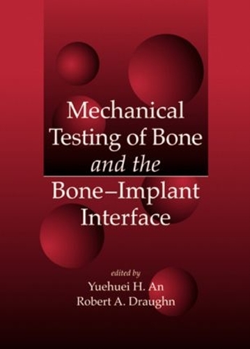 Паперова книга «Mechanical Testing of Bone and the Bone-Implant Interface» - фото №1