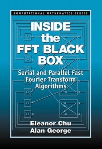 [object Object] «Inside the FFT Black Box: Serial and Parallel Fast Fourier Transform Algorithms», авторов Алан Джордж, Элеонора Чу - фото №1