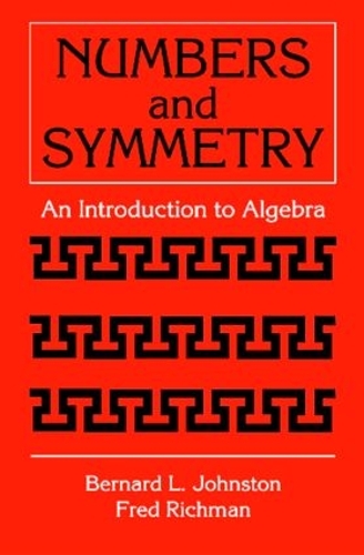 Бумажная книга «Numbers and Symmetry: An Introduction to Algebra», автор Бернард Л. Джонстон - фото №1