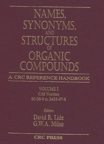 Бумажная книга «Names, Synonyms, and Structures of Organic Compounds», авторов Дэвид Р. Лиде, Г. В. А. Милн - фото №1