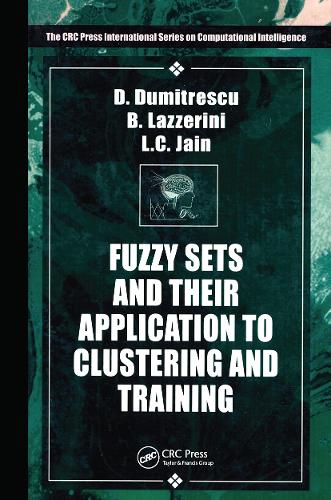 Паперова книга «Fuzzy Sets & their Application to Clustering & Training», авторів Беатріс Лаццеріні, Д. Думітреску, Лахмі К. Джайн - фото №1