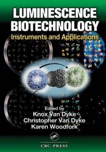 Бумажная книга «Luminescence Biotechnology: Instruments and Applications» - фото №1