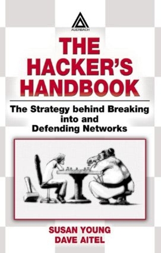 [object Object] «The Hacker's Handbook: The Strategy Behind Breaking into and Defending Networks», авторов Дэйв Айтел, Сьюзан Янг - фото №1