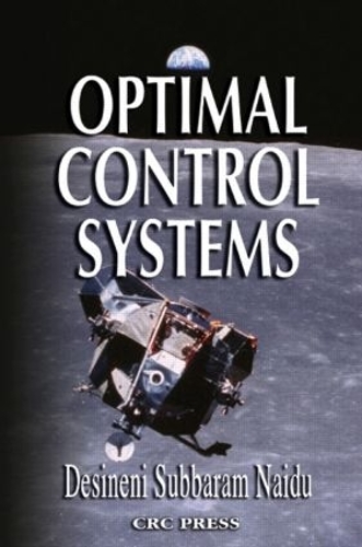 Бумажная книга «Optimal Control Systems», автор Д. Суббарам Найду - фото №1