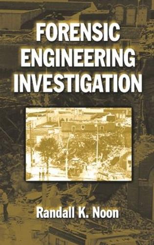 Бумажная книга «Forensic Engineering Investigation», автор Рэндалл К. Нун - фото №1