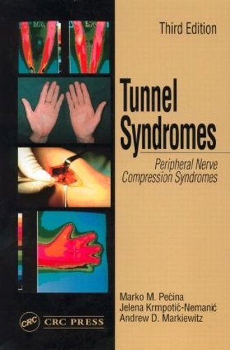Бумажная книга «Tunnel Syndromes», авторов Эндрю Д. Маркевиц, Елена Крмпотич-Неманич, Марко М. Печина - фото №1