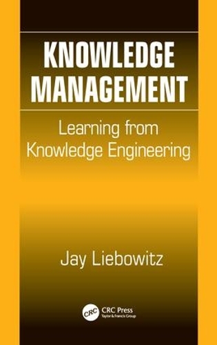 Бумажная книга «Knowledge Management: Learning from Knowledge Engineering», автор Джей Либовиц - фото №1