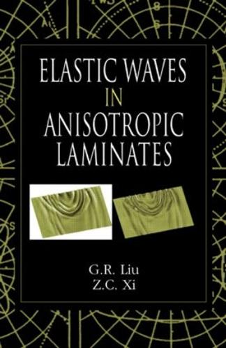 Бумажная книга «Elastic Waves in Anisotropic Laminates», авторов Г.Р. Лю, З. К. Си - фото №1