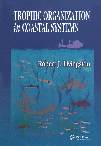 Паперова книга «Trophic Organization in Coastal Systems», автор Роберт Дж. Лівінгстон - фото №1