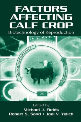 Паперова книга «Factors Affecting Calf Crop: Biotechnology of Reproduction» - фото №1