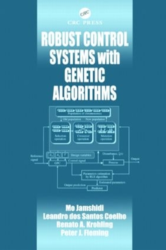 Бумажная книга «Robust Control Systems with Genetic Algorithms», авторов Леандро дос С. Коэльо, Мо Джамшиди, Питер Дж. Флеминг, Ренато А. Кролинг - фото №1