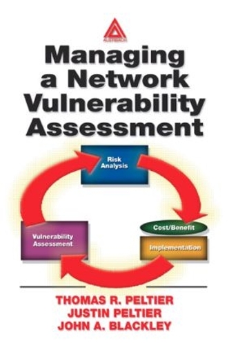 [object Object] «Managing A Network Vulnerability Assessment», авторов Джон А. Блэкли, Джастин Пельтье, Томас Р. Пельтье - фото №1