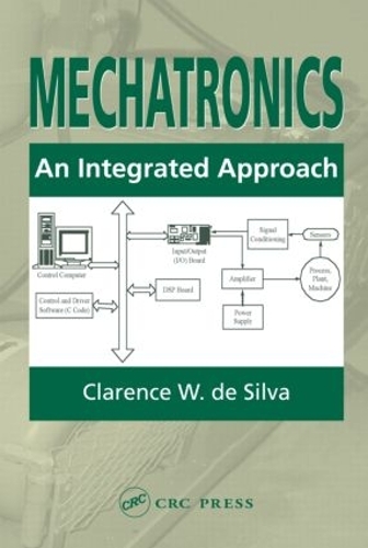 Паперова книга «Mechatronics: An Integrated Approach», автор Кларенс В. де Сілва - фото №1